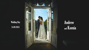 Свадебный клип для Андрея и Ксении 14.09.24
