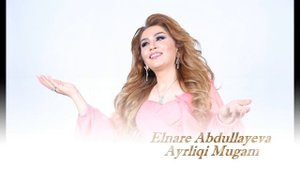 Elnarə Abdullayeva (Ayrılıq Muğam) 2017