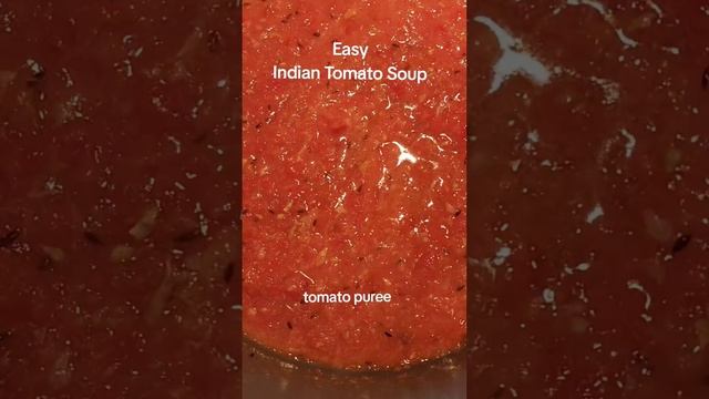 15 Minute Indian Tomato Soup No Cream #shorts #indianrecipes #soup #tomatosoup #shorba