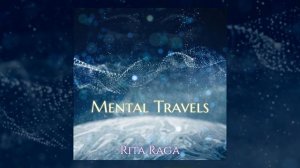 Rita Raga - Mental Travels