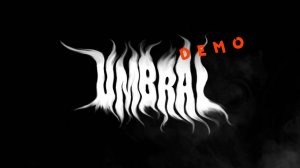 Umbral Demo - Странная история