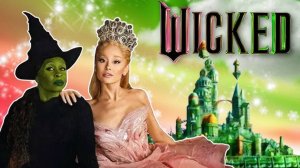 Злая: Сказка о ведьме Запада (2024) / Wicked: Part I