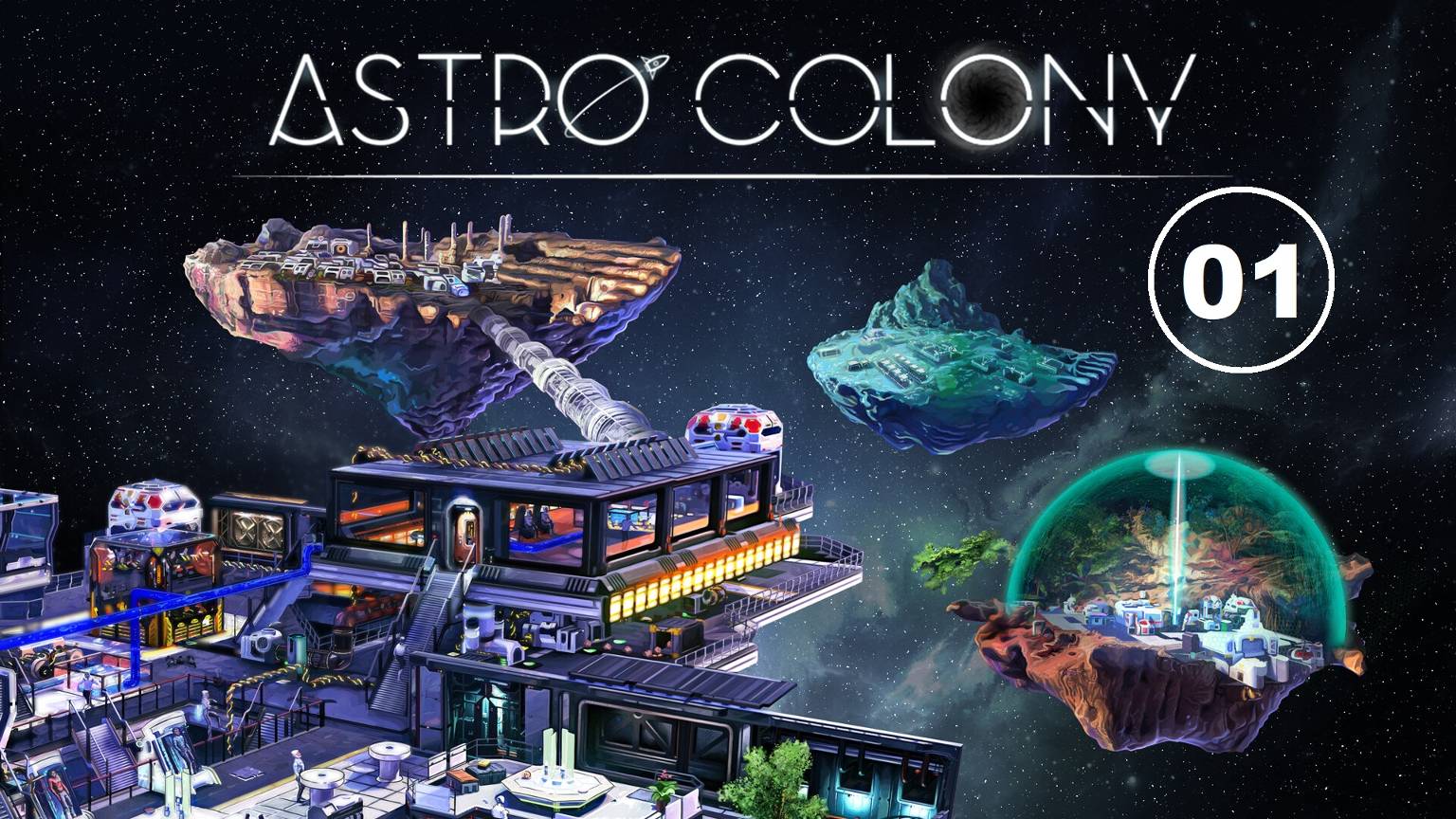 Astro Colony - 01 - Космическая строительная выживалка.