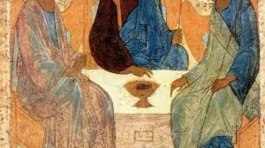 ТРОИЦА И ДРУГИЕ ИКОНЫ АНДРЕЯ РУБЛЁВА