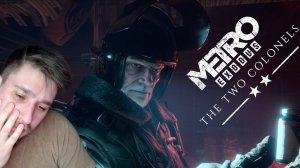 ПУСТИЛ СЛЕЗУ! ▶ METRO EXODUS - THE TWO COLONELS №4