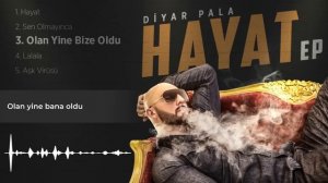 Diyar Pala - Olan Yine Bize Oldu