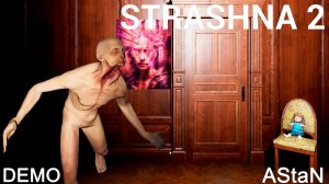 STRASHNA 2 / DEMO - ЮМОР ПОД ЛИЧИНОЙ AMNESIA И LAYERS OF FEAR