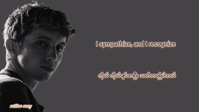 [MMSUB] The Good Side - Troye Sivan (Myanmar subtitle) with lyrics