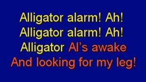 Alligator Alarm karoke movie