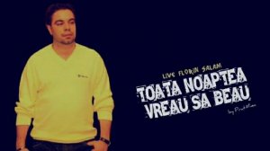 Florin Salam ❌ Toata noaptea vreau sa beau 2022 @MagicSoundOfficial