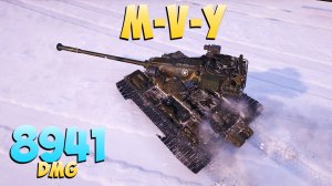 M-V-Y - 8 Фрагов 8.9K Урона - Крепкая битва! - Мир Танков