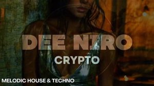 MELODIC TECHNO & PROGRESSIVE HOUSE - DEE NIRO CRYPTO - LAURA VAN DAM, ABOVE & BEYOND, ANYMA, MASSANO