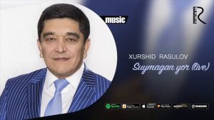 Xurshid Rasulov - Suymagan yor (Live) (Official music)