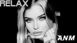 RELAX -  ANM
