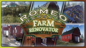 Farm Renovator ► ПЕРВЫЙ ВЗГЛЯД ► ОБЗОР ► ПРОХОЖДЕНИЕ ► ROMEO BARSKIY #romeobarskiy #mrromeobarskiy