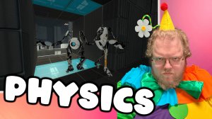 [T2x2 играет в Portal 2] PHYSICS (feat. Stintik)