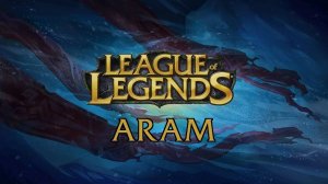 League of Legends - Арамный слэм №2