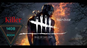 Dead by Daylight / Killer vs Survivor