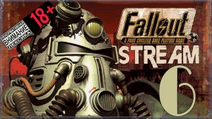 Stream - Fallout: A Post Nuclear Role Playing Game #6