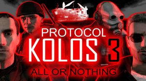 PROTOCOL KOLOS 3 "ALL OR NOTHING"