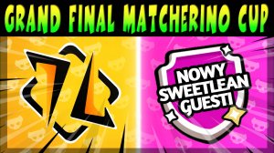 GRAND FINAL MATCHERINO CUP 1000$ - HMBLE vs NOWY GUESTI SWEETLEAN #brawlstars