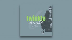 Igor Pumphonia - Twinkle Bright