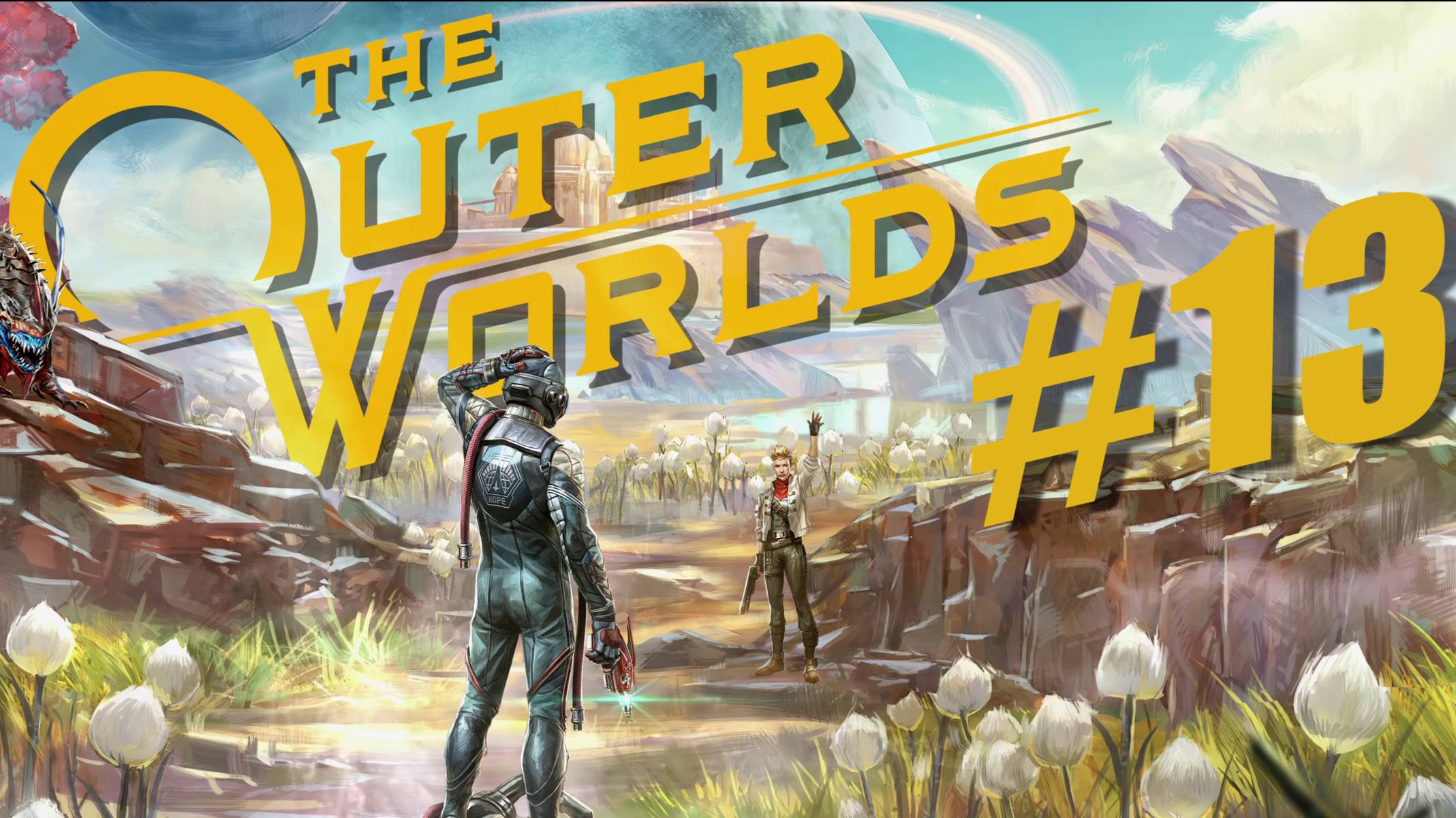 The Outer Worlds. Прохождение часть 13. Без комментариев