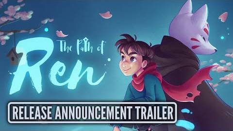 The Path of Ren | Official Release Announcement Trailer