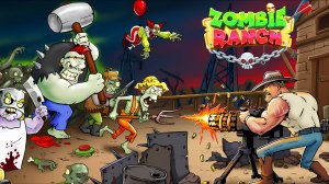 Zombie ranch 3 super gun для Android🔘🔵🔴 🅰🅽🅳🆁🅾🅸🅳🅿🅻🆄🆂👹 #Zombie ranch 3 super gun