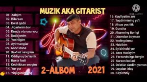 MUZIK AKA GITARIST. 2-ALBOM ( Eng sara 30ta mp3)