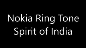 Nokia ringtone - Spirit of India