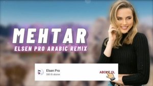 Arabic Remix - Mehtar (Elsen Pro Remix)