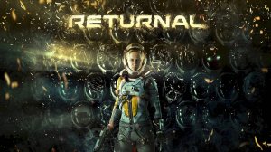 Returnal серия 3 ( Иксион. Древняя цитадель)