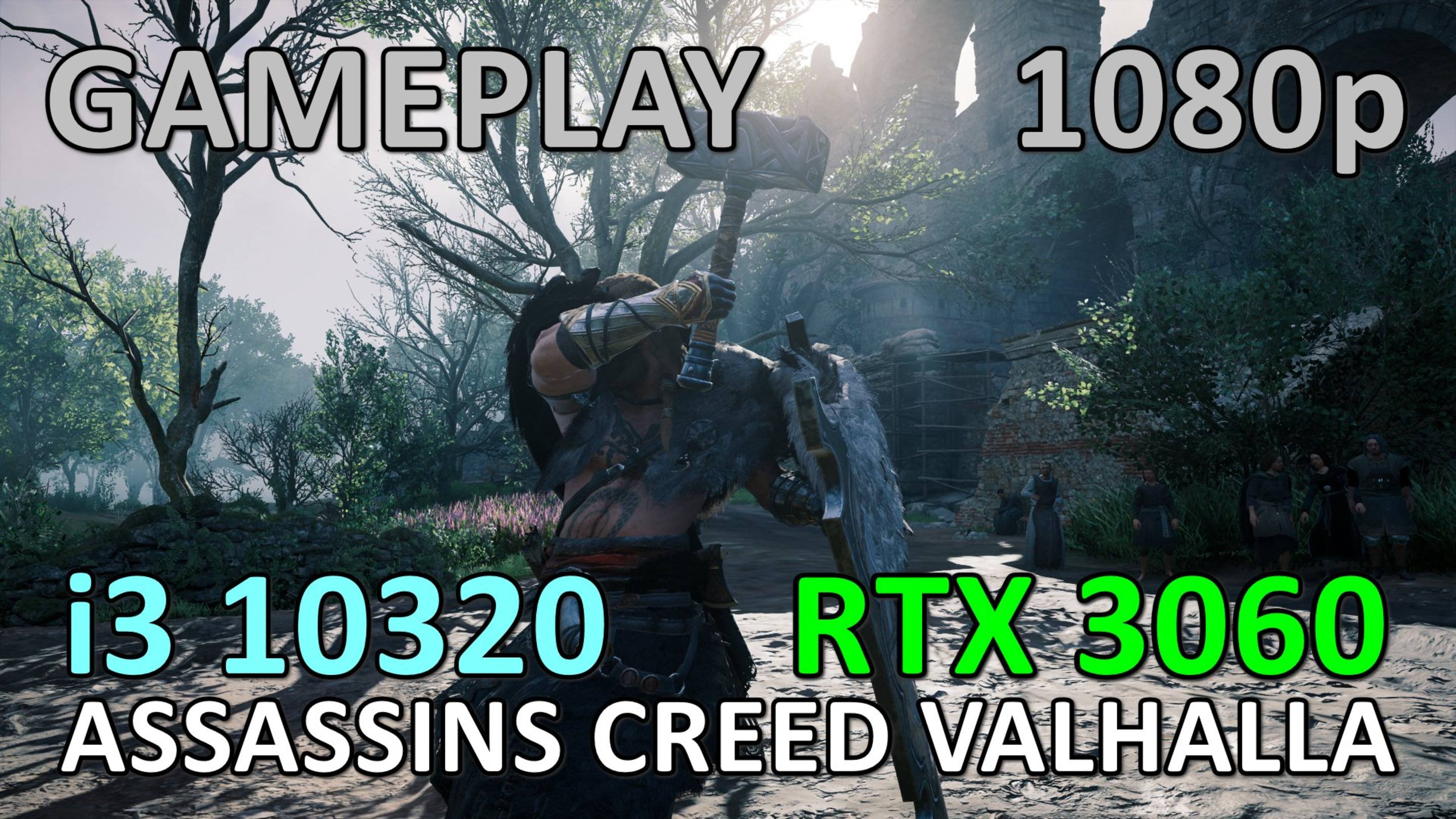 i3 10320 + RTX 3060 / ASSASSINS CREED VALHALLA / GAME PLAY