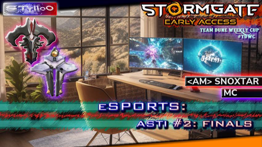 STORMGATE eSPORTS B-Tire: ASTI#2 FINALS