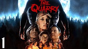 The Quarry | Прохождение | XSS | Часть 1 | Пролог