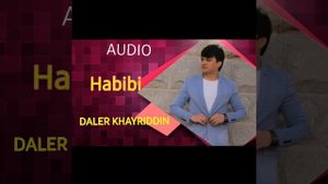 Далери Хайриддин  Хабиби калби зорам