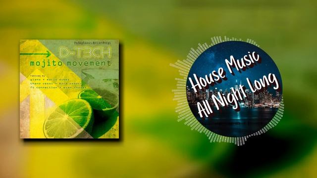 d-t3ch - Mojito Movement (Evan Rhodes Low Low Low Remix) смотреть онлайн