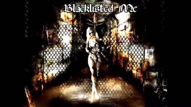 Blacklisted Me-Blacklisted Me-(Final New Full Song)