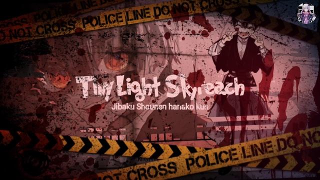 Jibaku Shounen Hanako-Kun Opening full - Tiny Light Skyreach[REMIX] смотреть онлайн
