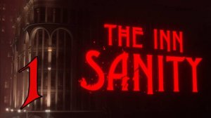 Прохождение The Inn-Sanity #1 Сумасшествие в отеле