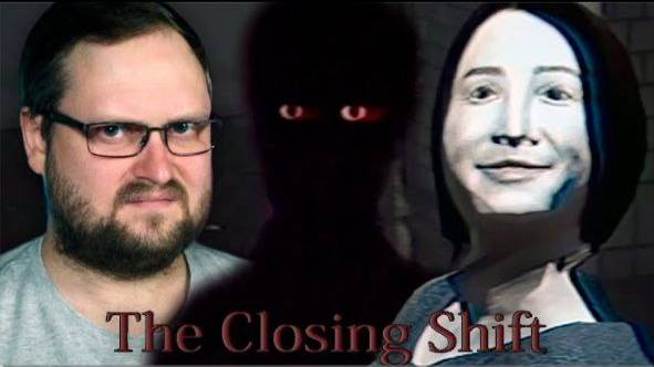 НОЧНАЯ ДИЧЬ ► The Closing Shift #2