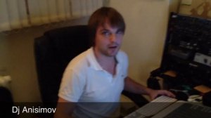 Dj Anisimov - Видео блог #2. На студии.