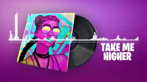 Fortnite - Take Me Higher Lobby Music (S20 FNCS)