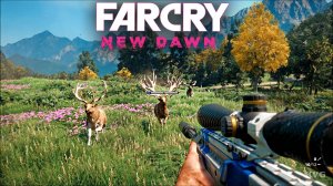 ОХОТИМСЯ НА ОЛЕНЕЙ С ПИЛОМЁТОМ | ПРОХОЖДЕНИЕ FAR CRY NEW DAWN БЕЗ КОММЕНТАРИЕВ