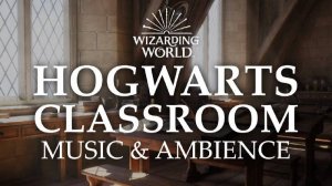 Атмосфера  Хогвартса |  слушать для учебы, работы | Hogwarts Classroom | Harry Potter  Ambience