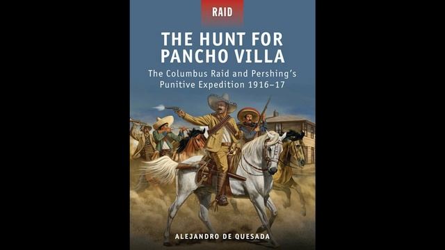 Revisiting the Past: Pancho Villa's Notorious Raid смотреть онлайн
