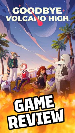 GOODBYE VOLCANO HIGH, GAME REVIEW #goodbyevolcanohigh #gamereview #narrativeadventure