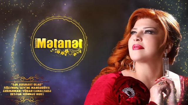 Metanet İsgenderli - Gel Xosbext Olaq