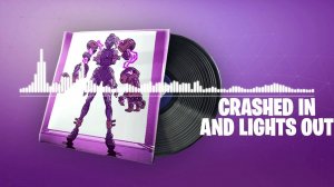 Fortnite - Crashed In and Lights Out Lobby Music (Crew Pack)